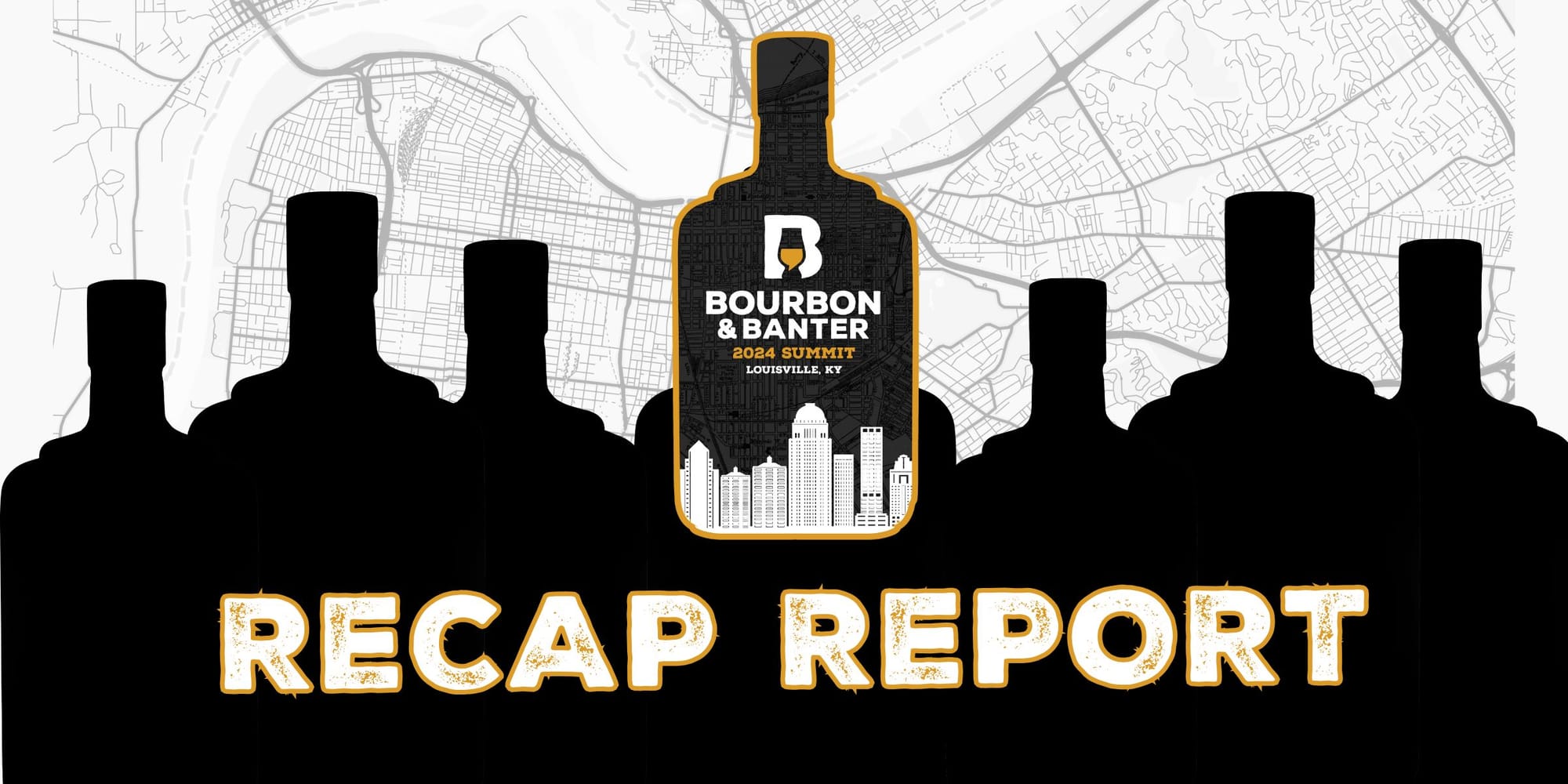 2024 Bourbon & Banter Summit Recap Report