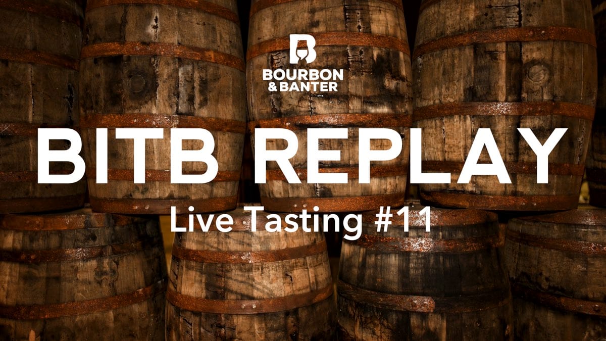 Replay: BITB Live Tasting #11