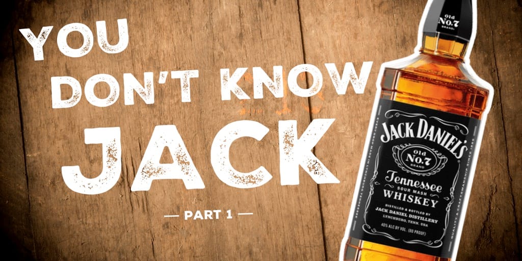 You don’t know, Jack! – Part 1