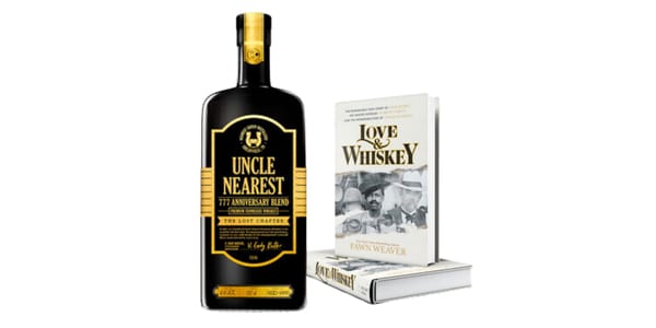 Uncle Nearest to Launch 'Lost Chapter' Series Commemorating Founder Fawn Weaver's Book, Love & Whiskey